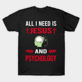 I Need Jesus And Psychology T-Shirt